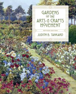Gardens of the Arts and Crafts Movement 2nd 9781604698206 Front Cover
