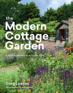 Modern Cottage Garden A Fresh Approach to a Classic Style  9781604699081 Front Cover