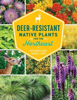 Deer-Resistant Native Plants for the Northeast  9781604699869 Front Cover