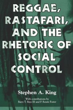 Reggae, Rastafari, and the Rhetoric of Social Control  9781604730036 Front Cover