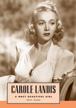 Carole Landis A Most Beautiful Girl  9781604730135 Front Cover