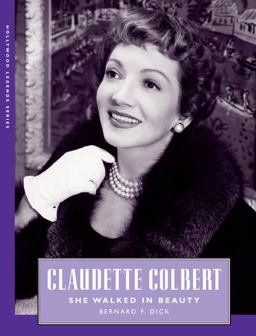 Claudette Colbert She Walked in Beauty  9781604730876 Front Cover