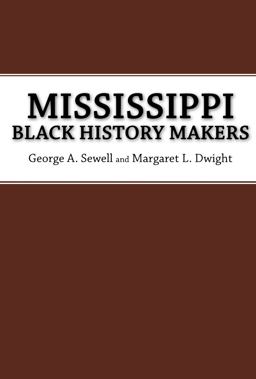 Mississippi Black History Makers 1st 9781604733907 Front Cover