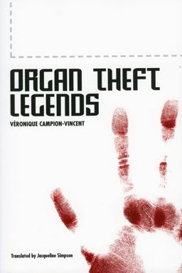 Organ Theft Legends  9781604737387 Front Cover