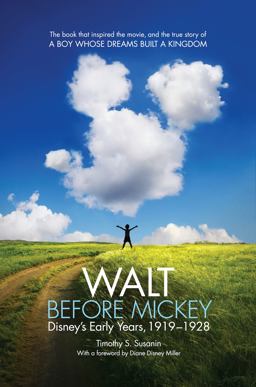 Walt Before Mickey Disney's Early Years, 1919-1928  9781604739602 Front Cover