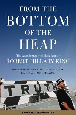 From the Bottom of the Heap The Autobiography of Black Panther Robert Hillary King  9781604865752 Front Cover