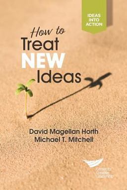 How to Treat New Ideas How to Treat New Ideas