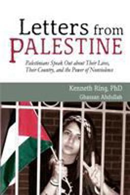 Letters from Palestine Palestinians Speak Out about Their Lives, Their Country, and the Power of Nonviolence  9781604944167 Front Cover