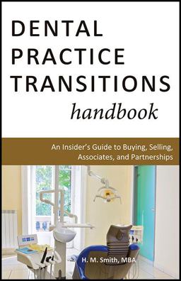 Dental Practice Transitions Handbook