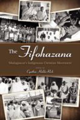 Fifohazana Madagascar's Indigenous Christian Movement  9781604975819 Front Cover