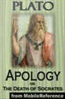 Apology, or; the Death of Socrates