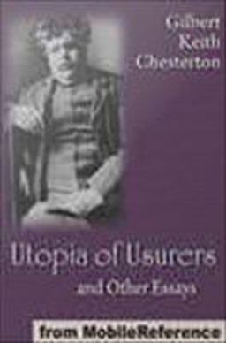 Utopia of Usurers and Other Essays