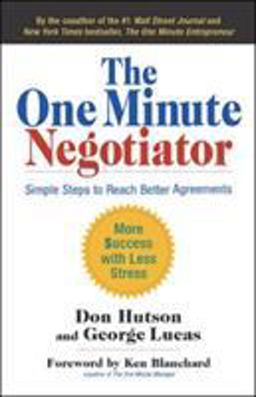 One Minute Negotiator Simple Steps to Reach Better Agreements  9781605095868 Front Cover