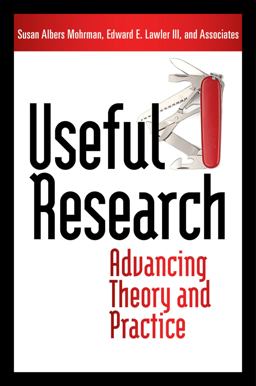 Useful Research Advancing Theory and Practice  9781605096001 Front Cover