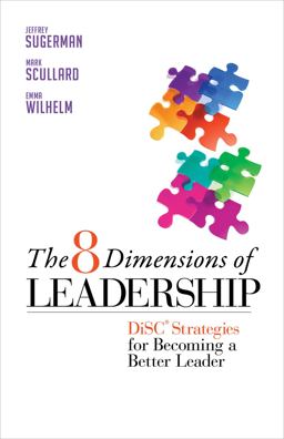 8 Dimensions of Leadership DiSC Strategies for Becoming a Better Leader  9781605099552 Front Cover