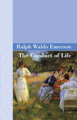 The Conduct of Life