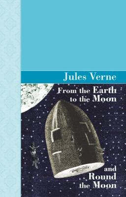 From the Earth to the Moon and Round the Moon