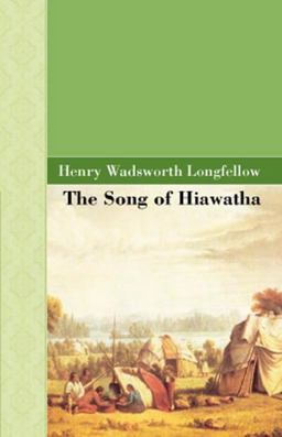 The Song of Hiawatha