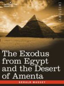 The Exodus from Egypt and the Desert of Ament