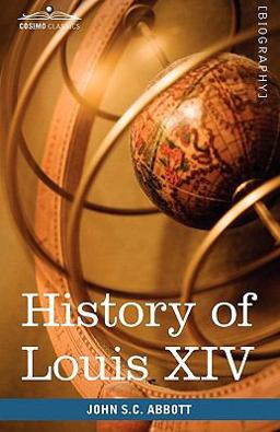History of Louis Xiv
