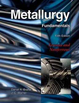 Metallurgy Fundamentals 5th 9781605250793 Front Cover