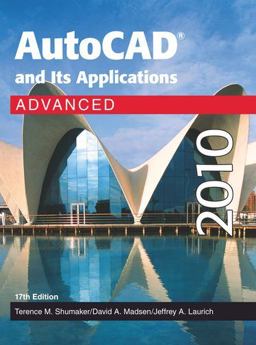 AutoCad and Its Applications Advanced 2010