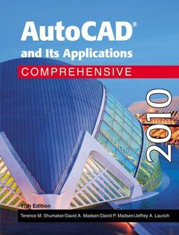 Autocad and Its Applications Comprehensive 2010 17th 9781605251639 Front Cover