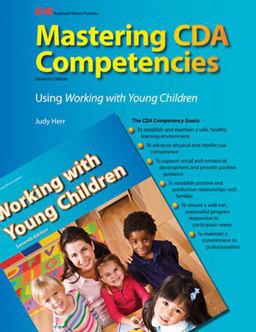 Mastering CDA Competencies Using Working with Young Children