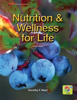 Nutrition and Wellness for Life 4th 9781605254463 Front Cover