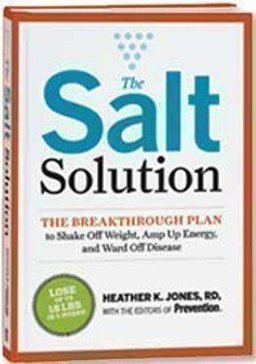 Salt Solution The Breakthrough Plan to Shake off Weight, Amp up Energy, and Ward off Disease  9781605290614 Front Cover