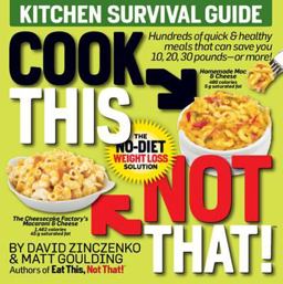 Cook This, Not That! Kitchen Survival Guide  9781605294421 Front Cover