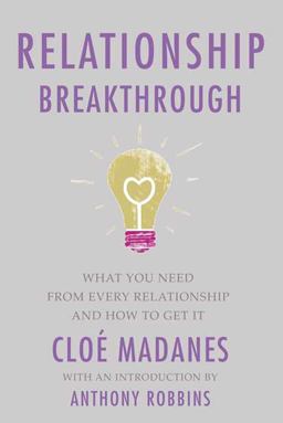 Relationship Breakthrough How to Create Outstanding Relationships in Every Area of Your Life  9781605295817 Front Cover