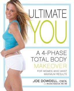 Ultimate You A 4-Phase Total Body Makeover for Women Who Want Maximum Results  9781605296272 Front Cover