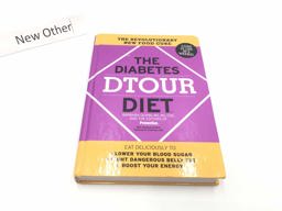 Diabetes Dtour Diet The Revolutionary New Food Cure for Diabetes 1st 9781605298436 Front Cover