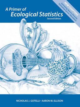 A Primer of Ecological Statistics: 2nd 9781605350646 Front Cover
