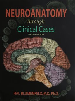 Neuroanatomy Through Clinical Cases:  9781605350707 Front Cover