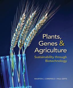 Plants, Genes, and Agriculture: Sustainability Through Biotechnology  9781605356846 Front Cover