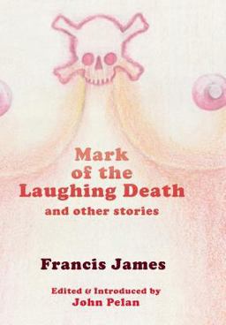 Mark of the Laughing Death and Other Stories