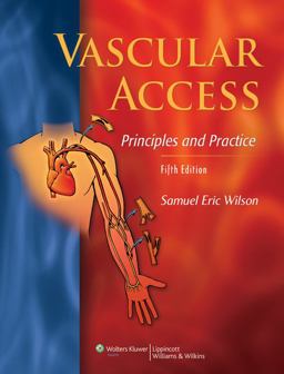 Vascular Access: Principles and Practice 5th 9781605472034 Front Cover