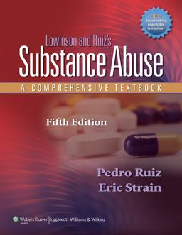 Lowinson and Ruiz's Substance Abuse A Comprehensive Textbook 5th 9781605472775 Front Cover