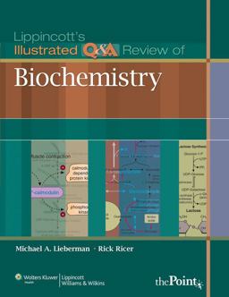 Lippincott's Illustrated Q&amp;a Review of Biochemistry  9781605473024 Front Cover