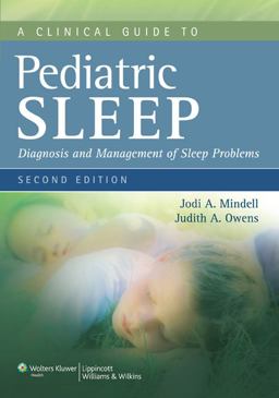 Clinical Guide to Pediatric Sleep Diagnosis and Management of Sleep Problems 2nd 9781605473895 Front Cover