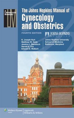 Johns Hopkins Manual of Gynecology and Obstetrics 4th 9781605474335 Front Cover