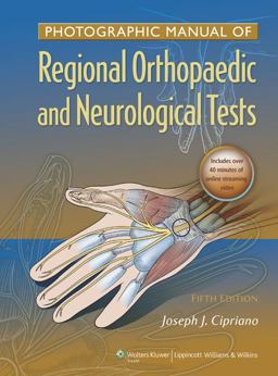 Photographic Manual of Regional Orthopaedic and Neurologic Tests 5th 9781605475950 Front Cover