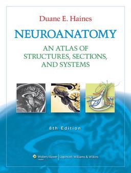 Neuroanatomy An Atlas of Structures, Sections, and Systems 8th 9781605476537 Front Cover