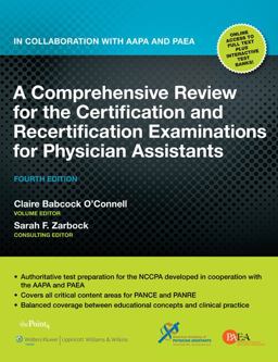 Comprehensive Review for the Certification and Recertification Examinations for Physician Assistants In Collaboration with AAPA and PAEA 4th 9781605477268 Front Cover