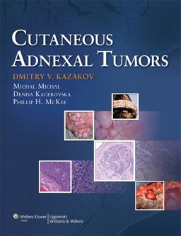 Cutaneous Adnexal Tumors  9781605478548 Front Cover