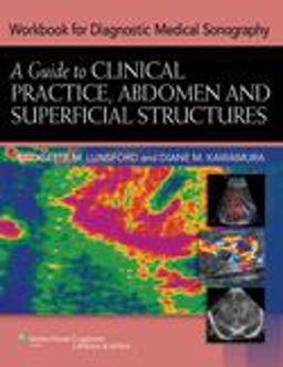 Workbook for Diagnostic Medical Sonography A Guide to Clinical Practice, Abdomen and Superficial Structures 3rd 9781605479965 Front Cover