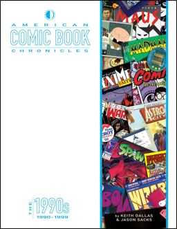 American Comic Book Chronicles: The 1990s  9781605490847 Front Cover