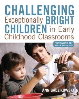 Challenging Exceptionally Bright Children in Early Childhood Classrooms  9781605541167 Front Cover